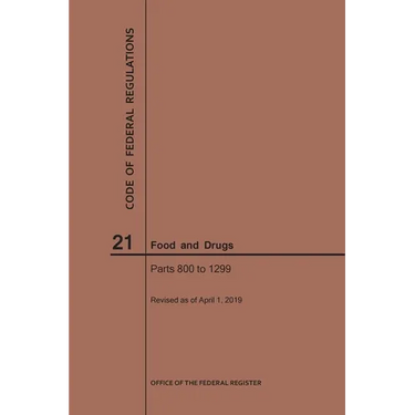 Code of Federal Regulations Title 21, Food and Drugs, Parts 800-1299, 2019