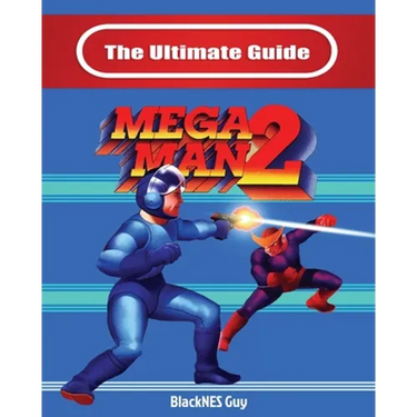 The Ultimate Guide To Mega Man 2