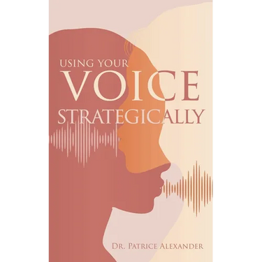 Using Your Voice Strategically