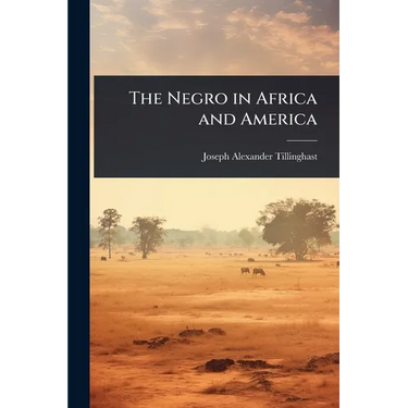 The Negro in Africa and America
