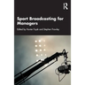 Sport Broadcasting for Managers
