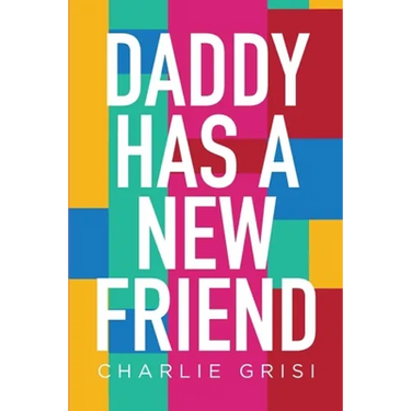 Daddy Has A New Friend