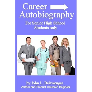Career Biography: For Senior High School Students Only