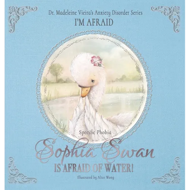 SOPHIA SWAN IS AFRAID OF WATER! (Specific Phobia): I'm Afraid