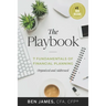 The Playbook: 7 Fundamentals of Financial Planning, Organized and Addressed