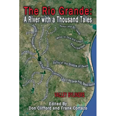 The Rio Grande: A River With A Thousand Tales