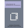 A Handbook of Experimental Pathology