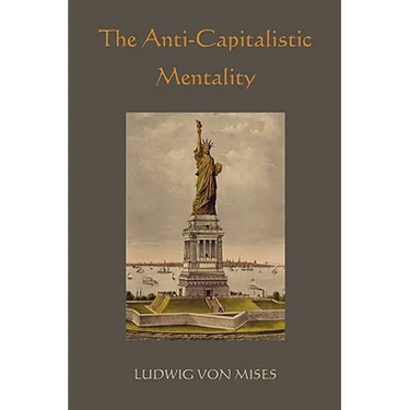 The Anti-Capitalistic Mentality