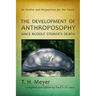 The Development of Anthroposophy Since Rudolf Steiner's Death: An Outline and Perspectives for the Future