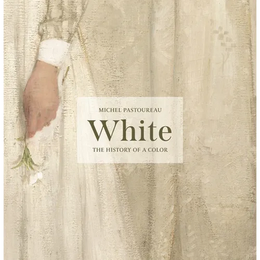 White: The History of a Color