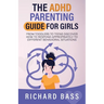 The ADHD Parenting Guide for Girls