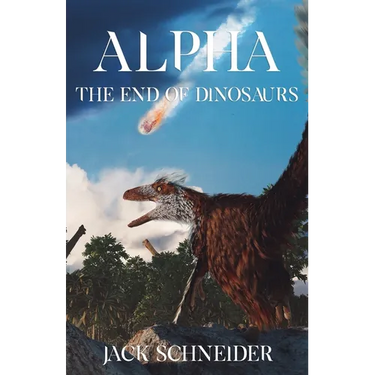 Alpha: The End of the Dinosaurs