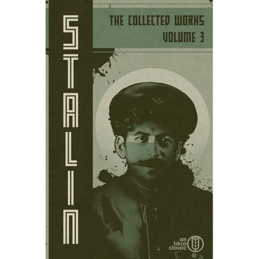 Collected Works of Josef Stalin: Volume 3