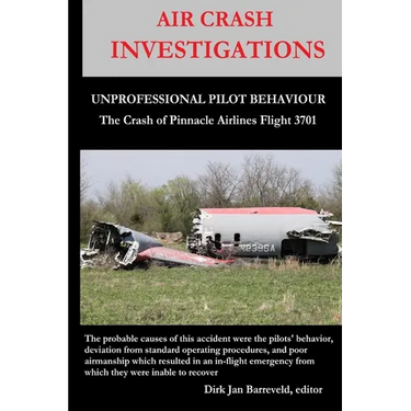 AIR CRASH INVESTIGATIONS - UNPROFESSIONAL PILOT BEHAVIOUR - Crash of Pinnacle Airlines Flight 3701