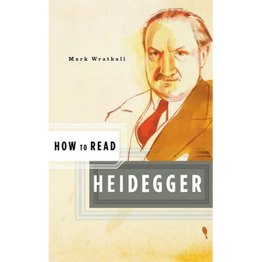 How to Read Heidegger
