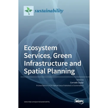Ecosystem Services, Green Infrastructure and Spatial Planning