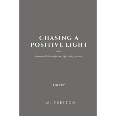 Chasing a Positive Light Paperback Edition