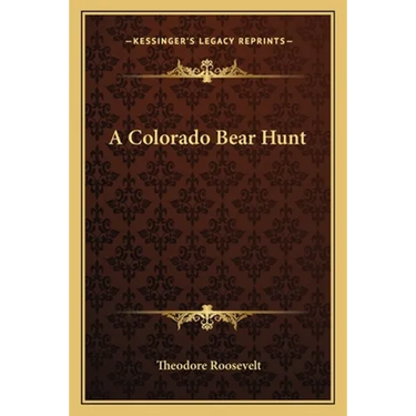 A Colorado Bear Hunt