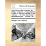 The History of the Inquisition. by Philip a Limborch, ... Translated Into English by Samuel Chandler. in Two Volumes. ... to Which Is Prefixed, a Larg