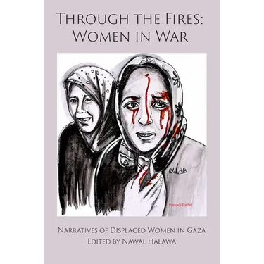 Through the Fires: Women in War: Women in War