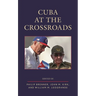 Cuba at the Crossroads