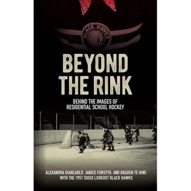 Beyond the Rink: Behind the Images of Residential School Hockey