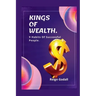 Kings of Wealth: 9 Habits Of Successful People.