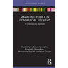 Managing People in Commercial Kitchens: A Contemporary Approach