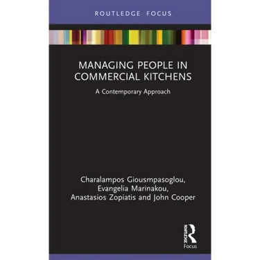 Managing People in Commercial Kitchens: A Contemporary Approach