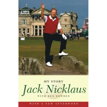 Jack Nicklaus: My Story