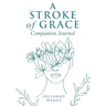 A Stroke of Grace - Companion Journal