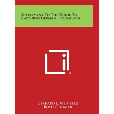 Supplement to the Guide to Captured German Documents