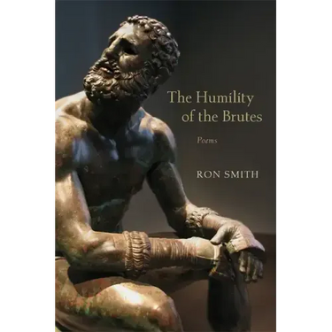 The Humility of the Brutes: Poems