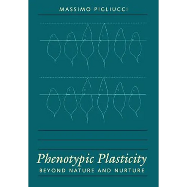 Phenotypic Plasticity: Beyond Nature and Nurture