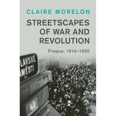 Streetscapes of War and Revolution