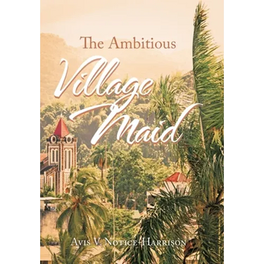 The Ambitious Village Maid
