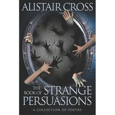 The Book of Strange Persuasions