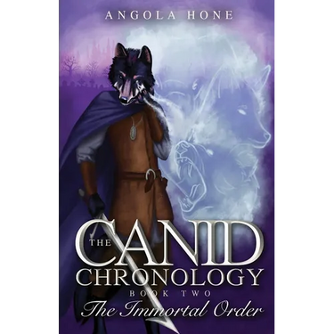 The Canid Chronology Book Two: The Immortal Order