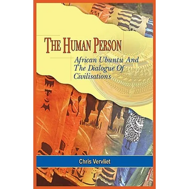 The Human Person, African Ubuntu and the Dialogue of Civilisations