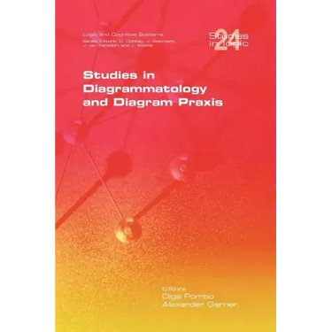 Studies in Diagrammatology and Diagram Praxis