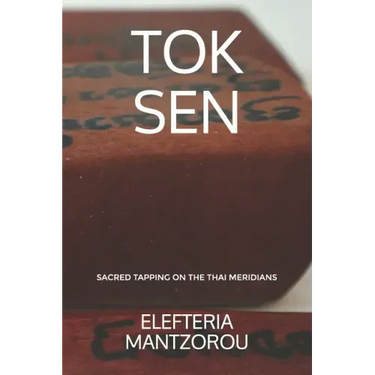 Tok Sen: Sacred tapping on the Thai meridians