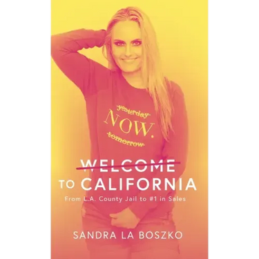 Welcome to California: From L.A. County Jail to #1 in Sales
