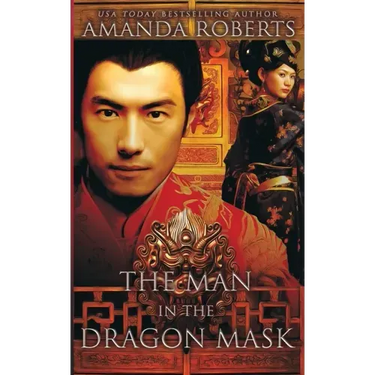 The Man in the Dragon Mask: A Historical Fiction Novel