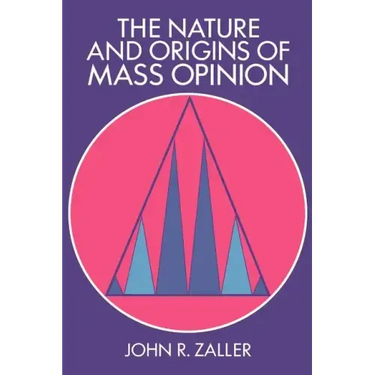 The Nature and Origins of Mass Opinion