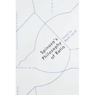 Spinoza's Philosophy of Ratio