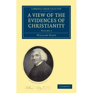 A View of the Evidences of Christianity: Volume 2