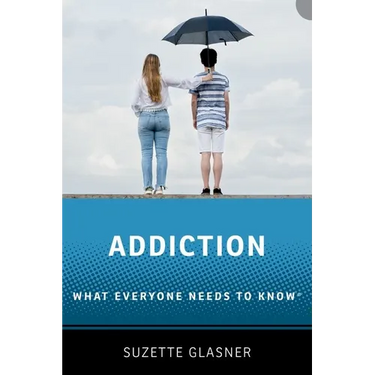 Addiction: What Everyone Needs to Know(tm)