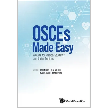 Osces Made Easy: A Guide for Medical Students and Junior Doctors