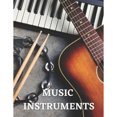 Music Instruments: The Picture Book of Music Instruments for Dementia, Alzheimer's, Adults with Seniors.