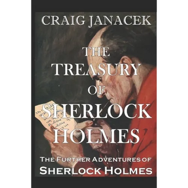 The Treasury of Sherlock Holmes: The Further Adventures of Sherlock Holmes